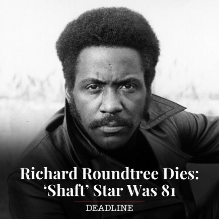 1st Black action movie 'Shaft' actor Richard Roundtree dies at 81