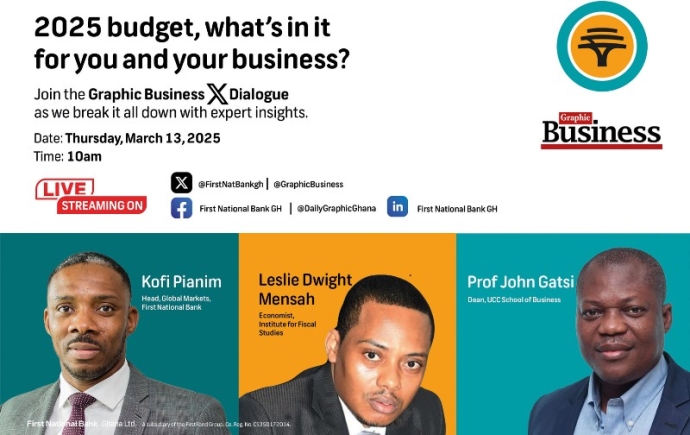 Graphic Business, First National Bank  host X Dialogue on  budget implications